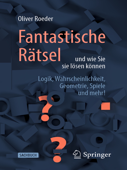 Title details for Fantastische Rätsel und wie Sie sie lösen können by Oliver Roeder - Available